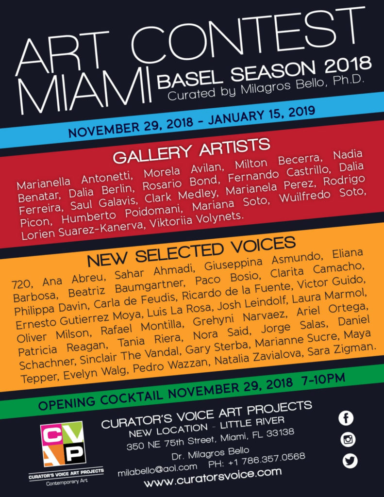Milagros Bello, Ph.D. Director and Chief Curator Curator's Voice Art Projects NEW LOCATION LITTLE RIVER ART DISTRICT 350 NE 75th Street Unit 105 Miami Fl 33138 +17863570568 www.curatorsvoice.com
