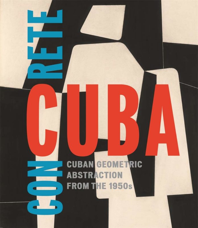 Concrete Cuba: Cuban Geometric Abstraction from the 1950s