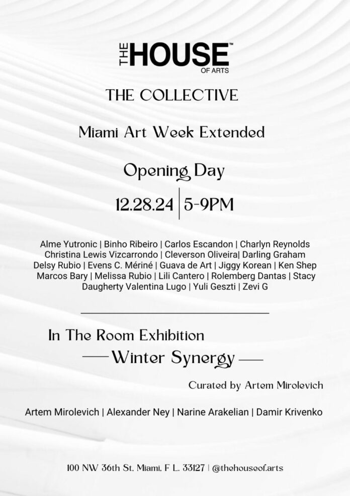 HOUSE OF ARTS THE COLLECTIVE | Miami Art Week Extended Opening Day