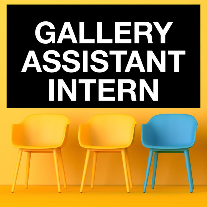 Opportunities as a Gallery Assistant Intern