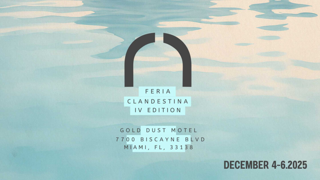 Feria Clandestina Announces Its Fourth Edition: HERE NOW | AQUÍ AHORA
