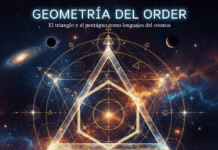 Geometría del orden: El triángulo y el pentágono como lenguajes del cosmos Geometría del orden: El triángulo y el pentágono como lenguajes del cosmos