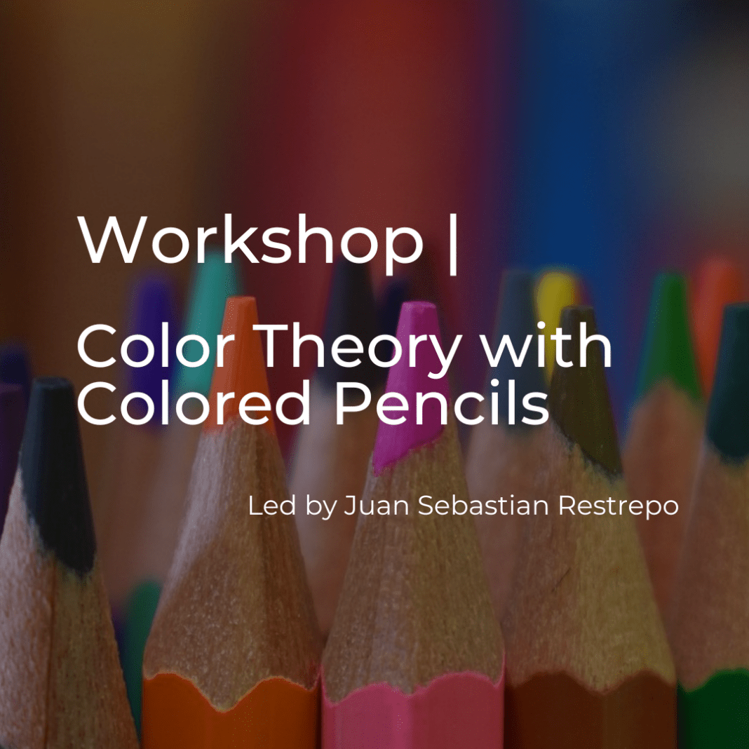 Color Theory with Colored Pencils by Juan Sebastian Restrepo