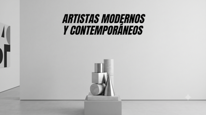 Artistas Modernos y Contemporáneos