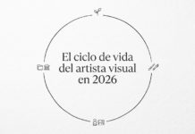 El ciclo de vida del artista visual en 2026