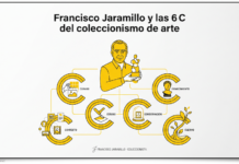 Francisco Jaramillo y las 6 C del coleccionismo de arte Francisco Jaramillo y las 6 C del coleccionismo de arte