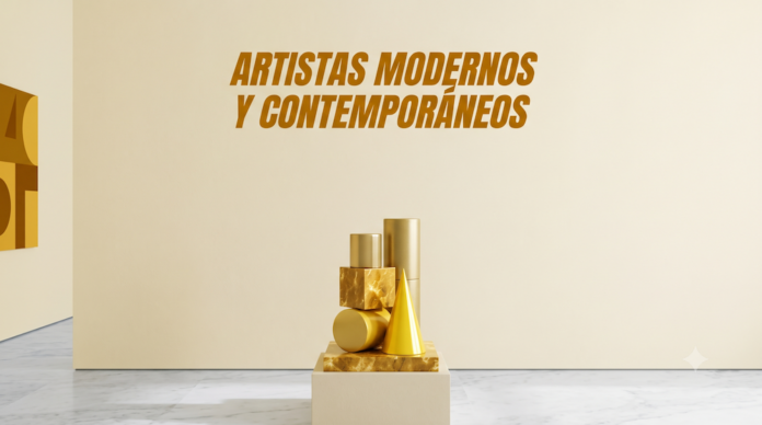 Artistas Modernos y Contemporáneos